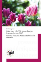 Emilie Bergereau - Rôle des LT-CD8 dans l'auto-immunite du SNC