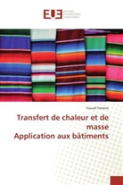 Youcef Tamene - Transfert de chaleur et de masse Application aux bâtiments