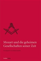 Helmut Reinalter, Helmu Reinalter, Helmut Reinalter - Mozart und die geheimen Gesellschaften seiner Zeit