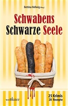 Heidi Doll, Gitta Edelmann, Toni Feller, Sabrina Hellmann, Bettina Hellwig, Heidemarie Köhler... - Schwabens Schwarze Seele