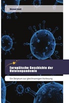 Michael Knoll - Europäische Geschichte der Untotenpandemie