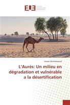 Hassen BENMESSAOUD - L'Aurès: Un milieu en dégradation et vulnérable a la désertification