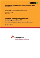 Jako Bouchetob, Jakob Bouchetob, D Flörchinger, Danie Flörchinger, Daniel Flörchinger, Niklas Litzenberger... - Auswege aus dem Zinsdilemma. Hat Geldanlage eine Zukunft?