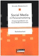 Nicole Rödenbeck - Social Media im Personalmarketing: Einsatzmöglichkeiten von Social Media Instrumenten