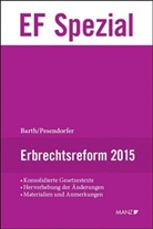 Peter Barth, Ulrich Pesendorfer - Erbrechtsreform 2015 (f. Österreich)