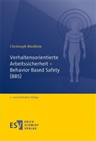 Christoph Bördlein, Christoph (Prof. Dr.) Bördlein - Verhaltensorientierte Arbeitssicherheit - Behavior Based Safety (BBS)