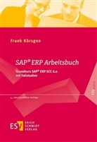 Frank Körsgen, Frank (Prof. Dr.) Körsgen - SAP® ERP Arbeitsbuch