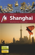 Robert Zsolnay - Shanghai MM-City Reiseführer Michael Müller Verlag, m. 1 Karte