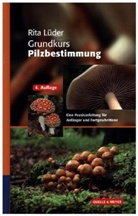 Rita Lüder - Grundkurs Pilzbestimmung