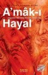 Sehbenderzade Filibeli Ahmed Hilmi - Amak-i Hayal