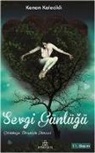 Kenan Kalecikli - Sevgi Günlügü