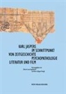 von Engelhardt Dietrich, Dietrich von Engelhardt, Gerigk, Gerigk, Horst-Jürgen Gerigk, Gerigk Horst-Jürgen... - Karl Jaspers im Schnittpunkt von Zeitgeschichte, Psychopathologie, Literatur und Film