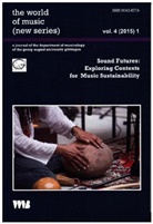 Birgit Abels, Dan Bendrups, Huib Schippers - the world of music (new series). Vol.4(2015)/1