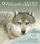 Janni Howker, Howker Janni, Sarah Fox-Davies, Fox-Davies Sarah - Walk With a Wolf