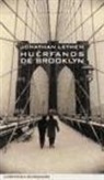 Jonathan Lethem, Jonathan Lethen - Huérfanos de Brooklyn