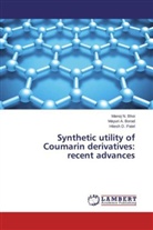 Manoj Bhoi, Manoj N Bhoi, Manoj N. Bhoi, Mayuri Borad, Mayuri A Borad, Mayuri A. Borad... - Synthetic utility of Coumarin derivatives: recent advances