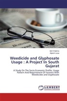 Ido Chakma, Idol Chakma, Alpesh Leua - Weedicide and Glyphosate Usage : A Project In South Gujarat