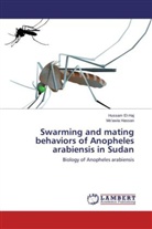 Hussa El-Haj, Hussam El-Haj, Mo'awia Hassan - Swarming and mating behaviors of Anopheles arabiensis in Sudan