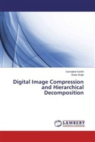 Kamaljee Kainth, Kamaljeet Kainth, Butta Singh - Digital Image Compression and Hierarchical Decomposition