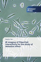 Seydou Yao - IR imaging of Fiber/Cell interactions for the study of Asbestos effect