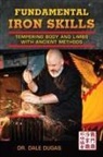 Dale Dugas - Fundamental Iron Skills
