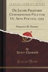 Henri Chamard - De Jacobi Peletarii Cenomanensis Peletier Du Arte Poetica, 1555