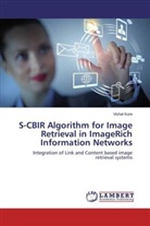Vishal Kore - S-CBIR Algorithm for Image Retrieval in ImageRich Information Networks
