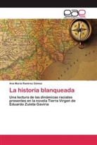 Ana María Ramírez Gómez - La historia blanqueada
