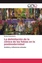 Nicolás Campodónico - La delimitación de la clínica de las fobias en la postmodernidad
