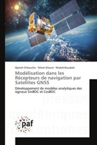 Djame Chikouche, Djamel Chikouche, Khaled Rouabah, Sihe Zitouni, Sihem Zitouni - Modélisation dans les Récepteurs de navigation par Satellites GNSS