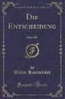 Walter Hasenclever - Die Entscheidung
