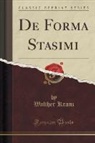 Walther Kranz - De Forma Stasimi (Classic Reprint)