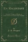 J. U. Gregory, M. J. U. Gregory - En Racontant