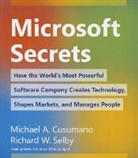 Michael A. Cusumano, Richard W. Selby, David Drummond - Microsoft Secrets: How the World's Most Powerful Software Company Creates Technology, Shapes Markets, and Manages People (Audio book)