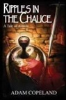 Adam Copeland - Ripples in the Chalice: A Tale of Avalon