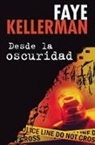 Faye Kellerman, Kellerman Faye, Alejandro Vargas-Lugo - Desde la oscuridad