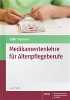 Friedhelm Kamann, Ulric Räth, Ulrich Räth - Medikamentenlehre für Altenpflegeberufe
