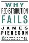 James Piereson - Why Redistribution Fails