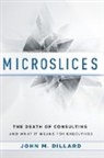 John M Dillard, John M. Dillard, John M. Dillard - Microslices