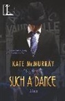 Kate Mcmurray - Such a Dance