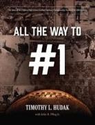 Timothy L. Hudak, Timothy L./ Pflug Hudak, John R. Pflug, John R. Pflug Jr. - All the Way to Number 1