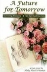Haley Freeman - Future for Tomorrow: Surviving Anorexia, My Spiritual Journey
