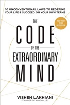 Vishen Lakhiani - The Code of the Extraordinary Mind