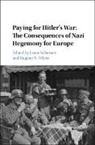 Jonas Scherner, Jonas (Norwegian University of Science a Scherner, Jonas White Scherner, Jonas Scherner, Jonas (Norwegian University of Science and Technology Scherner, Scherner Jonas... - Paying for Hitler''s War