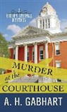 A. H. Gabhart, Ann H. Gabhart - Murder at the Courthouse