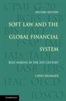 Chris Brummer, Christopher Brummer, Brummer Chris - Soft Law and the Global Financial System