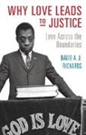 David A. J. Richards, Richards David A. J. - Why Love Leads to Justice
