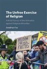 Jonathan Fox - Unfree Exercise of Religion