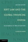Chris Brummer, Christopher Brummer - Soft Law and the Global Financial System