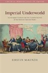 Kirsten McKenzie, Kirsten (University of Sydney) Mckenzie - Imperial Underworld